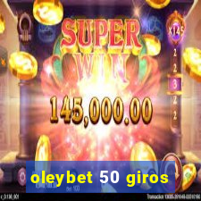 oleybet 50 giros